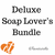 The Deluxe Soap Lover's Bundle